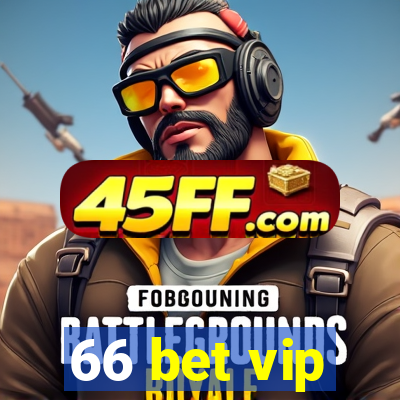 66 bet vip